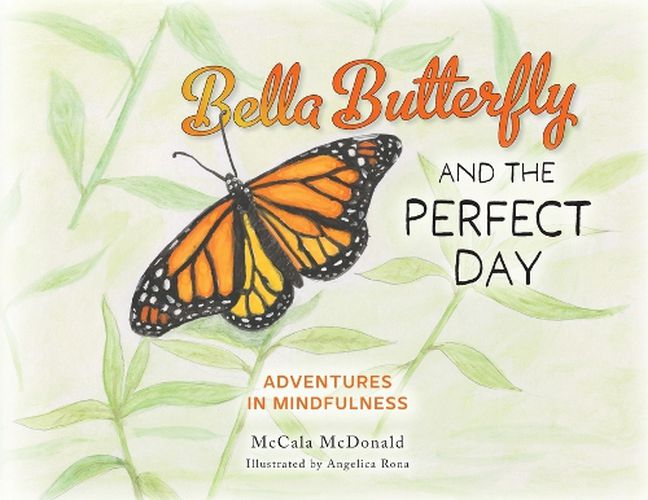 Bella Butterfly and the Perfect Day