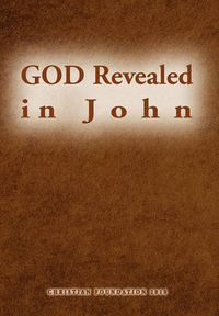 Cover image for GOD Revealed in John