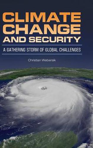 Cover image for Climate Change and Security: A Gathering Storm of Global Challenges