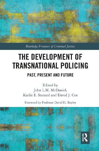 Cover image for The Development of Transnational Policing: Past, Present and Future