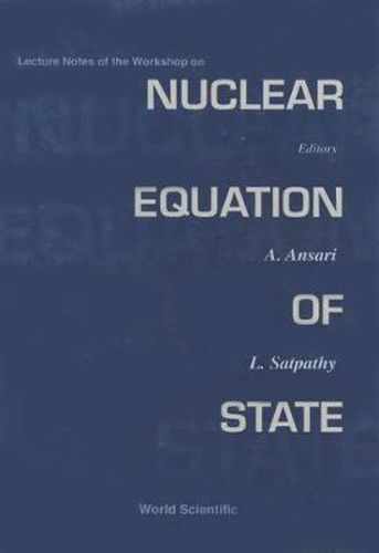 Cover image for Nuclear Equation Of State - Lecture Notes Of The Workshop
