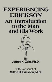 Cover image for Experiencing Erikson: An Introduction to the Man and His Work