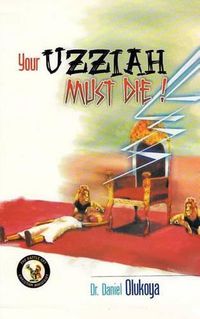 Cover image for Your Uzziah must die