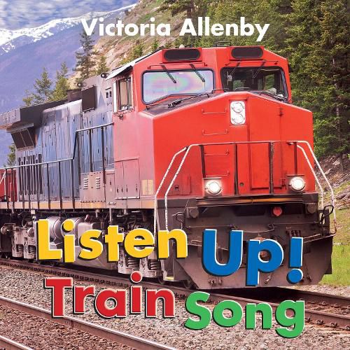 Listen Up! Train Song