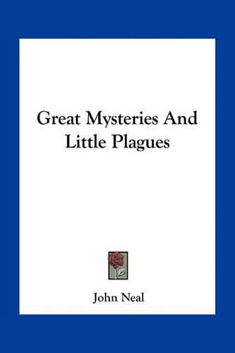 Great Mysteries and Little Plagues