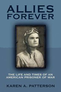 Cover image for Allies Forever: The Life and Times of an American POW