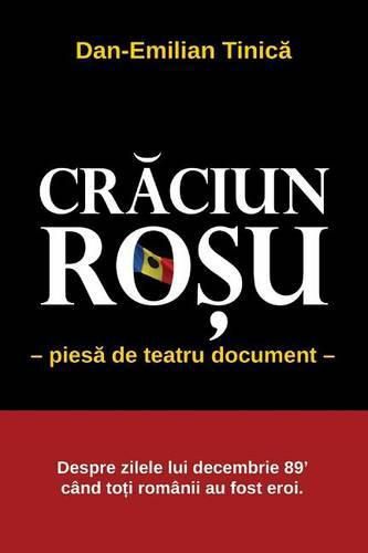 Cover image for Craciun Rosu (Red Christmas): Piesa in 4 Acte ( Stage Play in Four Acts)