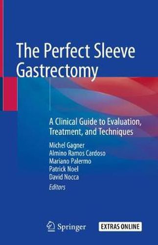 Cover image for The Perfect Sleeve Gastrectomy: A Clinical Guide to Evaluation, Treatment, and Techniques