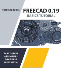 Cover image for FreeCAD 0.19 Basics Tutorial