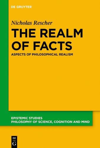 The Realm of Facts: Aspects of Philosophical Realism