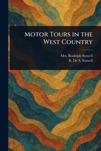 Cover image for Motor Tours in the West Country