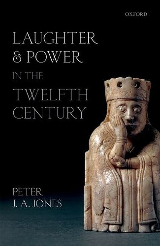 Cover image for Laughter and Power in the Twelfth Century