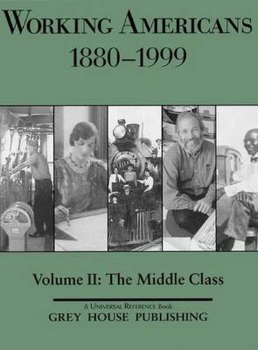 Cover image for Working Americans, 1880-1999 - Volume 2: The Middle Class