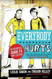 Cover image for Everybody Hurts: An Essential Guide to Emo Culture