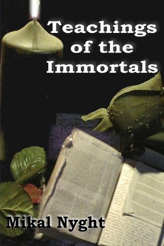 Cover image for Teachings of the Immortals: So... you want to live forever?