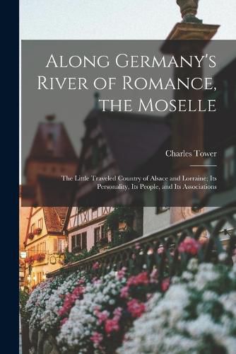 Cover image for Along Germany's River of Romance, the Moselle