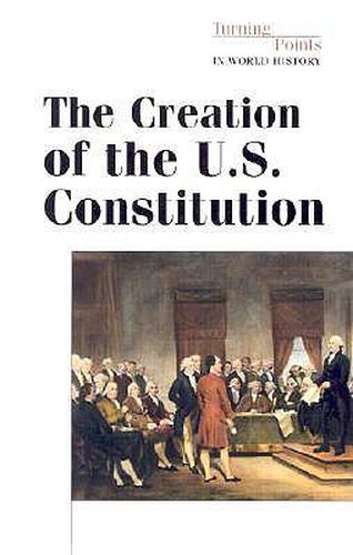 The Creation of the Us Constitution