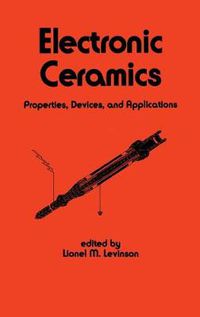 Cover image for Electronic Ceramics: Properties, Devices, and Applications