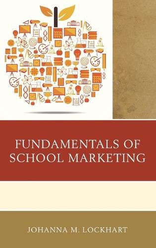 Cover image for Fundamentals of School Marketing