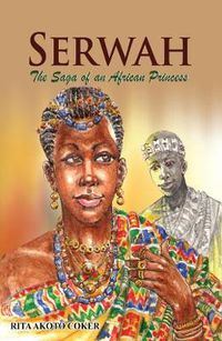 Cover image for Serwah: The Saga of an African Princess