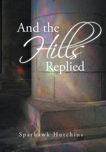 Cover image for And the Hills Replied