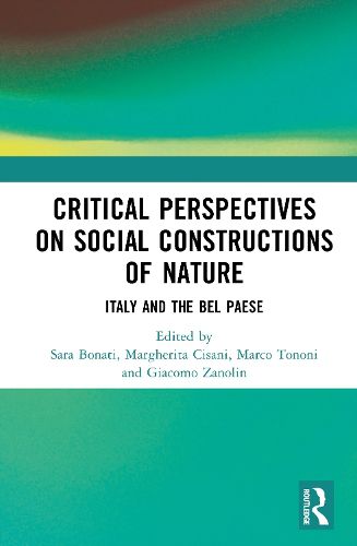 Critical Perspectives on Social Constructions of Nature