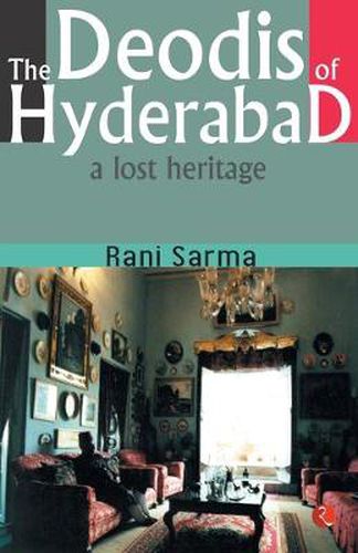 Cover image for The Deodis of Hyderabad a Lost Heritage