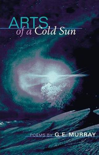 Cover image for Arts of a Cold Sun: Poems