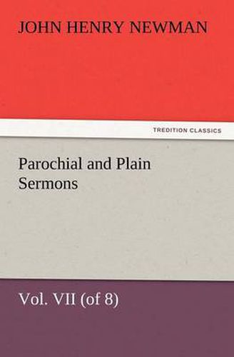 Cover image for Parochial and Plain Sermons, Vol. VII (of 8)