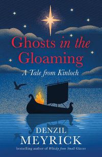 Cover image for Ghosts in the Gloaming: A Tale from Kinloch