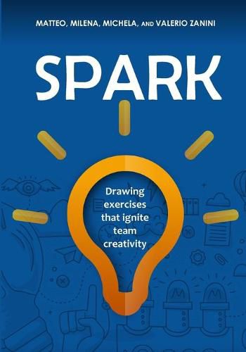 Cover image for Spark: Drawing exercises that ignite team creativity