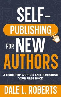 Cover image for Self-Publishing for New Authors