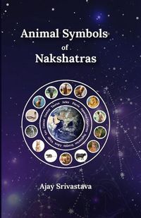 Cover image for Animal Symbols of Nakshatras