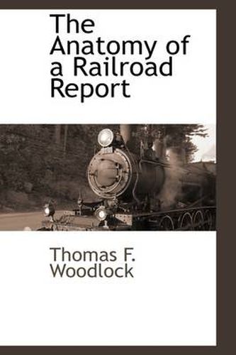 Cover image for The Anatomy of a Railroad Report