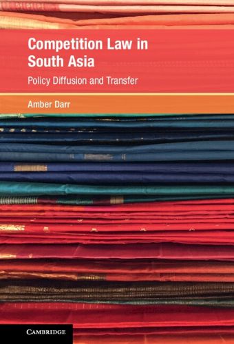 Cover image for Competition Law in South Asia: Policy Diffusion and Transfer