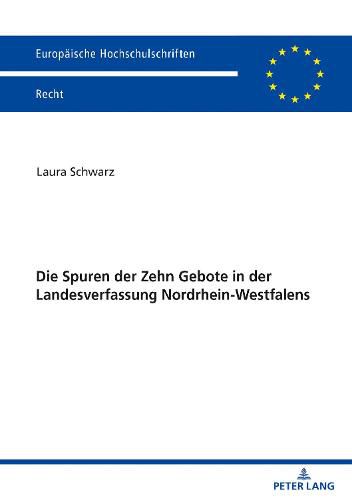 Cover image for Die Spuren Der Zehn Gebote in Der Landesverfassung Nordrhein-Westfalens