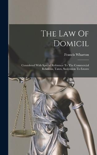 Cover image for The Law Of Domicil