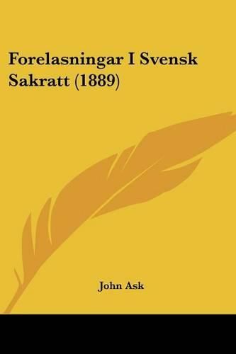 Cover image for Forelasningar I Svensk Sakratt (1889)