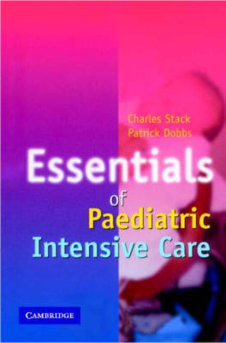 Cover image for Essentials of Paediatric Intensive Care