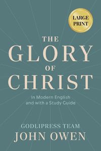 Cover image for John Owen The Glory of Christ