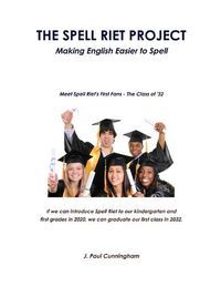 Cover image for The Spell Riet Project - Making English Easier to Spell