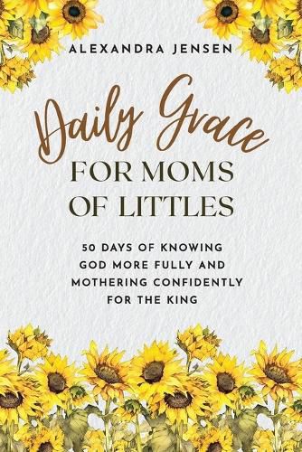 Cover image for Daily Grace for Moms of Littles