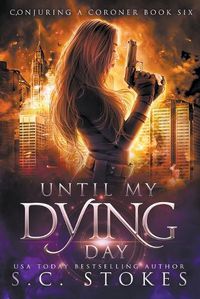 Cover image for Until My Dying Day