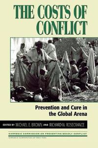 Cover image for The Costs of Conflict: Prevention and Cure in the Global Arena