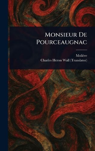 Cover image for Monsieur De Pourceaugnac