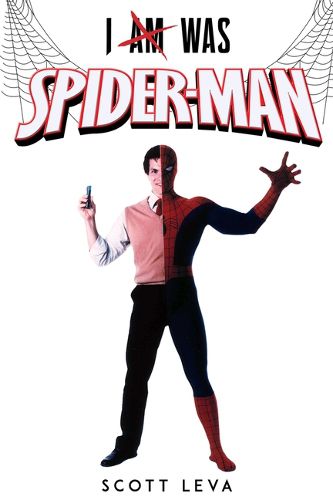 Cover image for I Am Was Spiderman