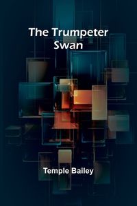 Cover image for The Trumpeter Swan