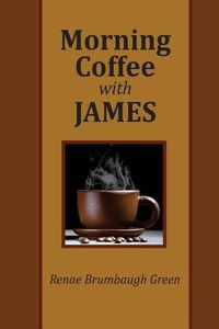 Cover image for Morning Coffee with James