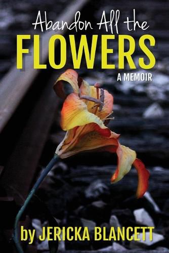 Cover image for Abandon All the Flowers