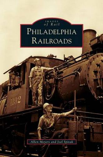 Cover image for Philadelphia Railroads